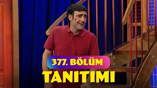 Güldür Güldür Show - 377.Bölüm Tanıtımı