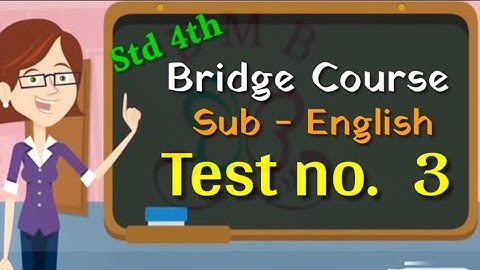test 3 ||चाचणी ३ || इयत्ता चौथी || सेतुअभ्यास ||विषय इंग्रजी || iyatta chauthi || मार्गदर्शन