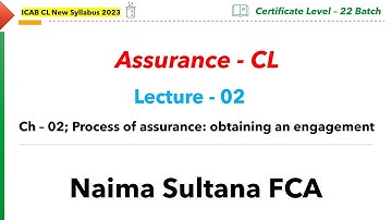 Assurance Lecture 02 Naima Sultana FCA ICAB CL New Syllabus 25 March 2025