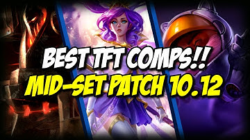 TEAMFIGHT TACTICS MID SET PATCH 10.12 BEST RANKED COMPS! - TFT Galaxies Set 3 TFT Mobile Tier list