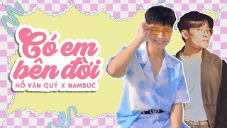 CÓ EM BÊN ĐỜI - JamM // Hồ Văn Quý X NamDuc [Official Lyric Video]