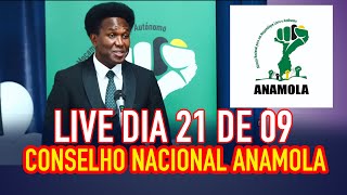 #live CONSELHO NACIONAL ANAMOLA I VENANCIO MONDLANE I 21 DE 09 DE 2025