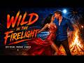 Wild in the Firelight — Lady in Red at Sunset | Official Music Video