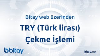 Bi̇tay Web Üzeri̇nden Try Türk Li̇rasi Çeki̇m İşlemi̇