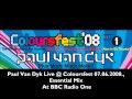 Paul Van Dyk Live At Coloursfest, Glasgow, 07.06.2008., Essential Mix At BBC Radio 1