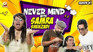 Nevermind Ep.26 | Samra Shehzaadi | Barkat, Uzmi & Danish | Pakistan Comedy Show 2026