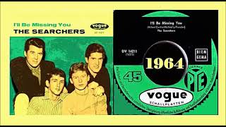 The Searchers - I'll Be  Missing You