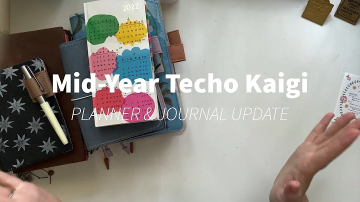 Mid-Year Techo Kaigi, Planner and Journal Review: ...