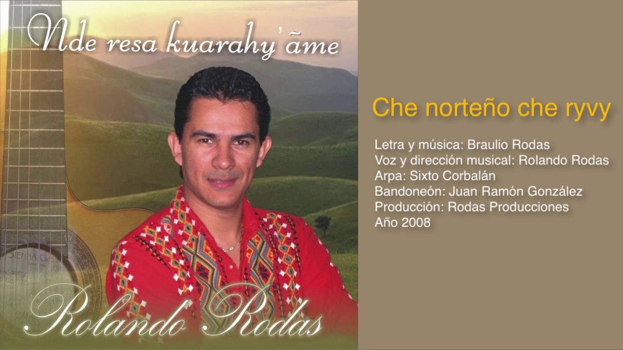 Che norteño che ryvy - Rolando Rodas - YouTube
