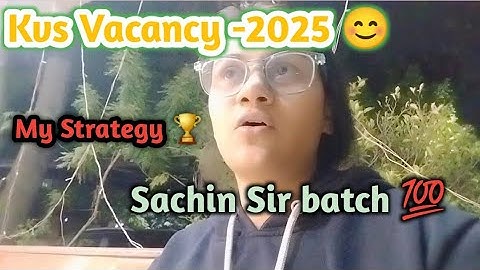 KVS VACANCY -2025 ✅ My Strategy 🏆 Sachin Sir batch 💯.