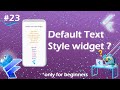 Default text style widget | Flutter default text style widget