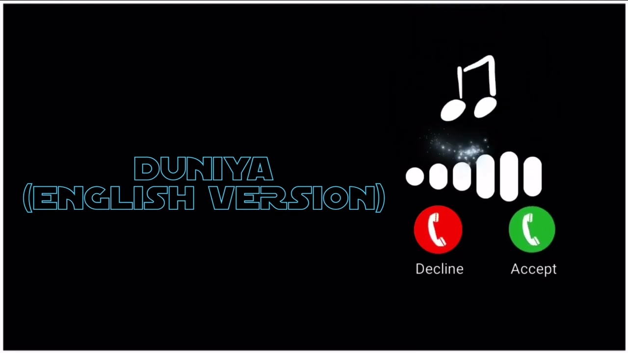 TIKTOK VIRAL RINGTONE I DUNIYA(ENGLISH VERSION