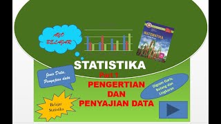 STATISTIKA PART 1 : Pengertian Statistika, Penyajian Data, Macam dan Jenis Data, Diagram, Grafik