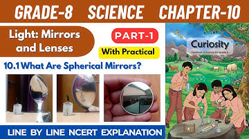 Grade 8 Science Curiosity Chapter 10 Light Mirrors and Lenses | Part 1