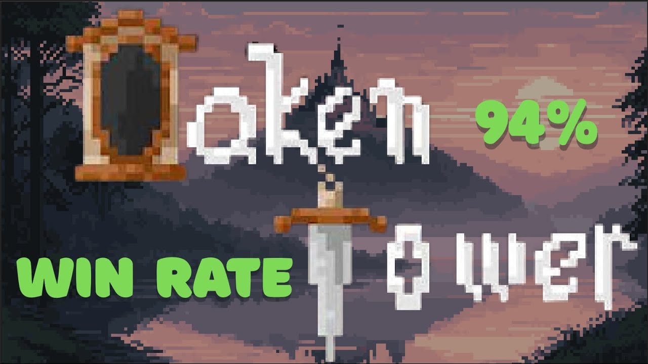 I achieved a 94% win rate in Oaken Tower - YouTube