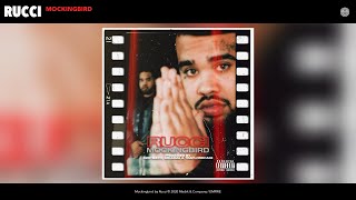 Rucci - Mockingbird (Audio)