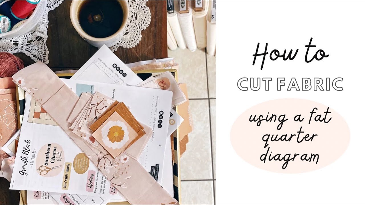 How to Cut Fabric Using a Fat Quarter Diagram YouTube