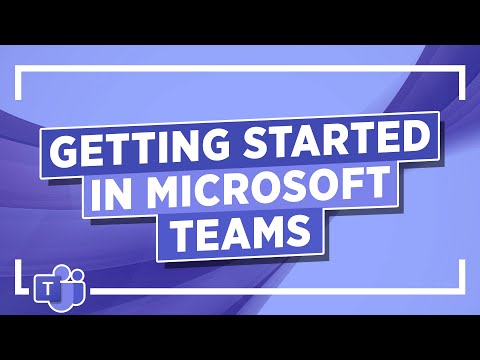 Getting Started in Microsoft Teams: MS Teams Tutorial