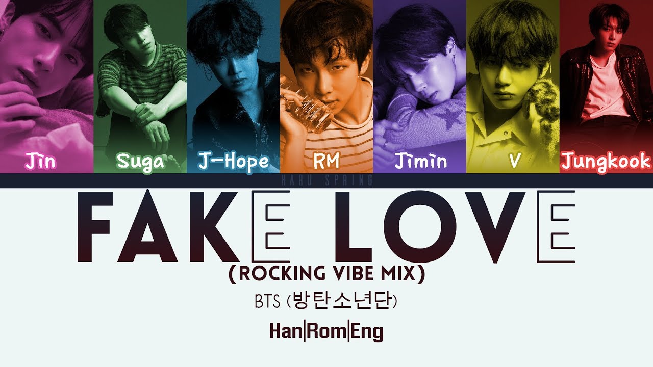 BTS (방탄소년단) FAKE LOVE (Rocking Vibe Mix) (ColorCodedLyrics HanRom