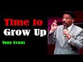 Don't ignore this message - Time to Grow Up Divine Reset - Tony Evans - 2023 - 2020 Sermon