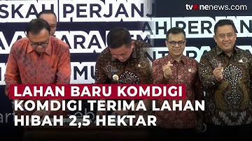 Komdigi Terima Lahan 2,5 Hektar untuk Pendidikan Digital & Pelatihan Blockchain | OneNews Update