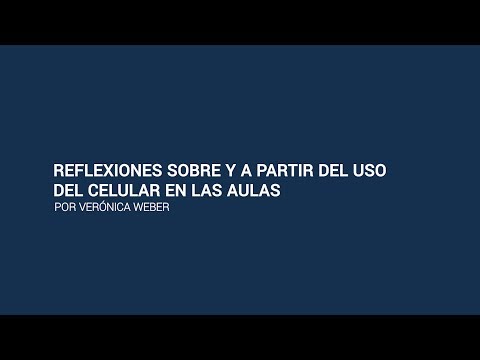 Webinar | Reflexiones sobre y a partir del uso del celular en las aulas