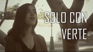 Sólo Con Verte (Cover) - Natalia Aguilar / Banda MS
