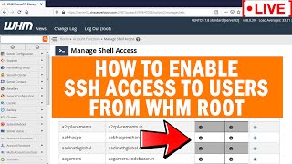 [🔴live] how to enable ssh access to users from whm root?