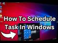 How To Schedule Task In Windows | task schedular | windows Script Automation