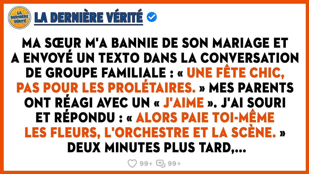 Ma Sœur M'a Bannie De Son Mariage « Chic » Parce Que J'étais Trop « Prolétaire ». Alors, J'ai...