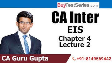 CA Inter EIS Chapter 4 Lecture 2 by CA Guru Gupta