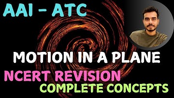 Motion In A Plane NCERT | Lecture - 1 | Physics Crash Course for AAI-ATC | #physics #aaiatc