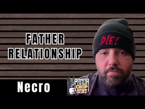 Necro Talks Dysfunctional Relationship With His Father [Part 5]
