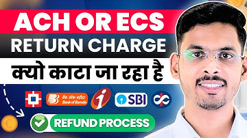 ECS & ACH Return Charges Explained | ECS Charges Kya Hota Hai | ACH Debit Return Charges