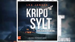 KRIPO SYLT - Tödliche Strömung von Lea Jansen | Hörbuch Krimis Thriller