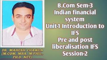 Indian Financial System unit 1 ch 1 Introduction B.com Sem 3