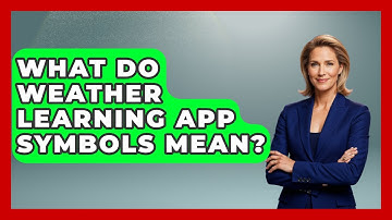 What Do Weather Learning App Symbols Mean? - Weather Watchdog