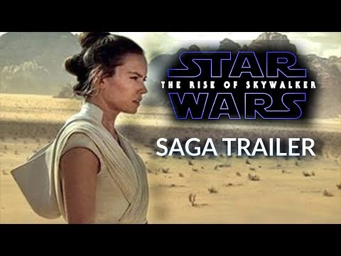 Star Wars: The Rise of Skywalker – SAGA TRAILER – Daisy Ridley, Adam Driver