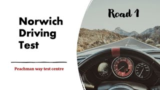 Norwich Driving Test - Peachman Way Test Centre - Road 1