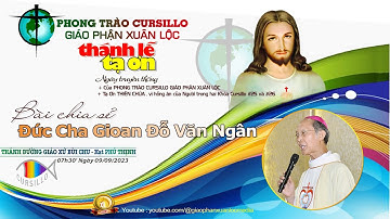 🔴CURSILLO - Huấn Từ của Đức Cha Gioan Đỗ Văn Ngân ( Trung Thành với Linh Đạo )