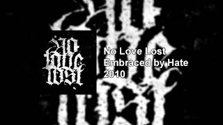No Love Lost  Embraced By Hate 2010  Album  Download
