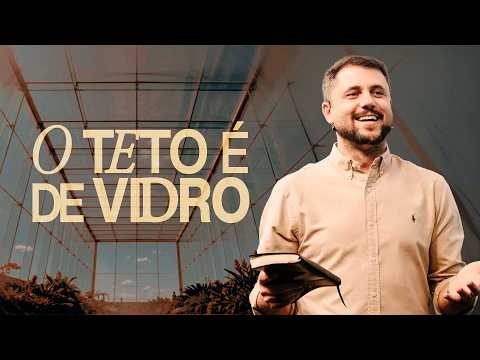 O TETO É DE VIDRO - PR. FLAVINHO MARQUES | DOMINGO 9H | LAGOINHA MATRIZ
