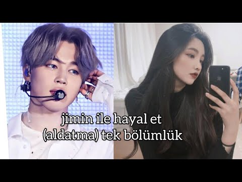 jimin ile hayal et  (aldatma) tek bölümlük