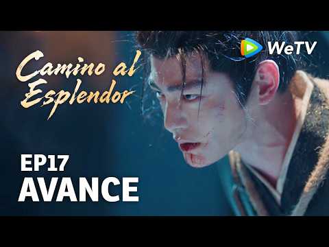 Camino al Esplendor EP17 | Avance | Déjala volar, Zhao | Ding Yuxi y Deng Enxi