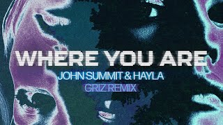 John Summit & Hayla - Where You Are (GRiZ Remix) [Official Lyric Visualizer] Resimi