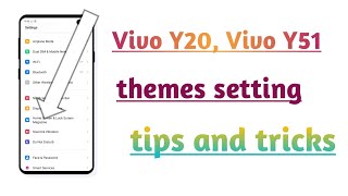 Vivo Y20, Vivo Y51, themes setting tips and tricks screenshot 1