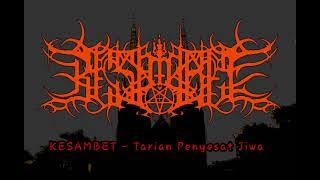KESAMBET - Tarian Penyesat Jiwa