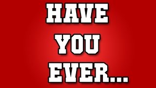 Have You Ever - Us Plus You