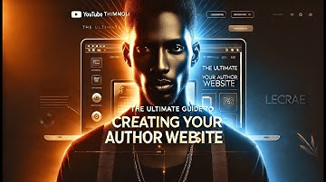 The Ultimate Guide to Creating Your Author Website