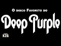 DEEP PURPLE -⚡️ O FAVORITO ⚡️